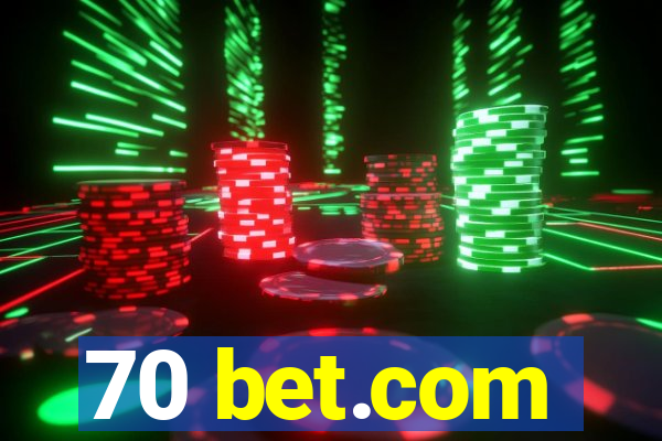 70 bet.com